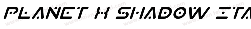 Planet X Shadow Italic字体转换